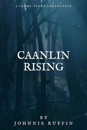 Caanlin Rising: A Short Story Collection (Caanlin Running) poster