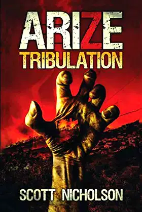 Tribulation: A Zombie Apocalypse Thriller (Arize) poster