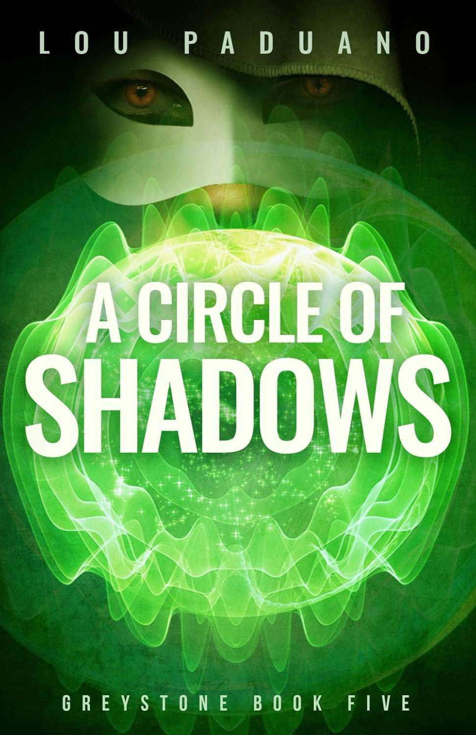 A Circle of Shadows: A Greystone Novel poster