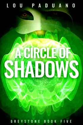 A Circle of Shadows: A Greystone Novel poster