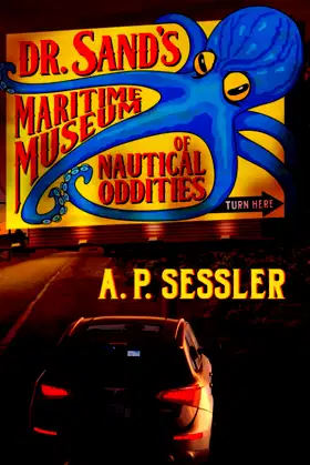 Dr. Sand's Maritime Museum of Nautical Oddities poster