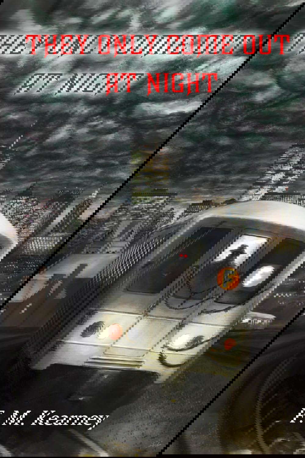 They Only Come Out at Night poster