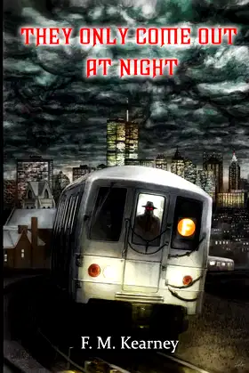 They Only Come Out at Night poster