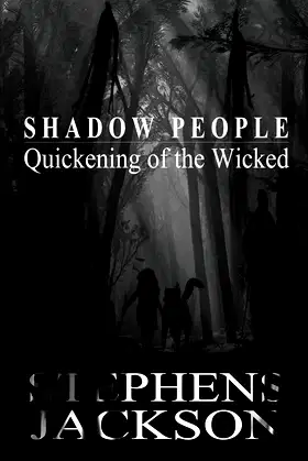 Shadow People: Quickening of the Wicked poster