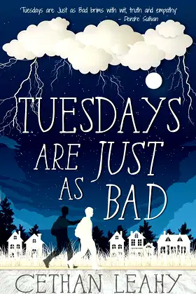 Tuesdays Are Just As Bad poster
