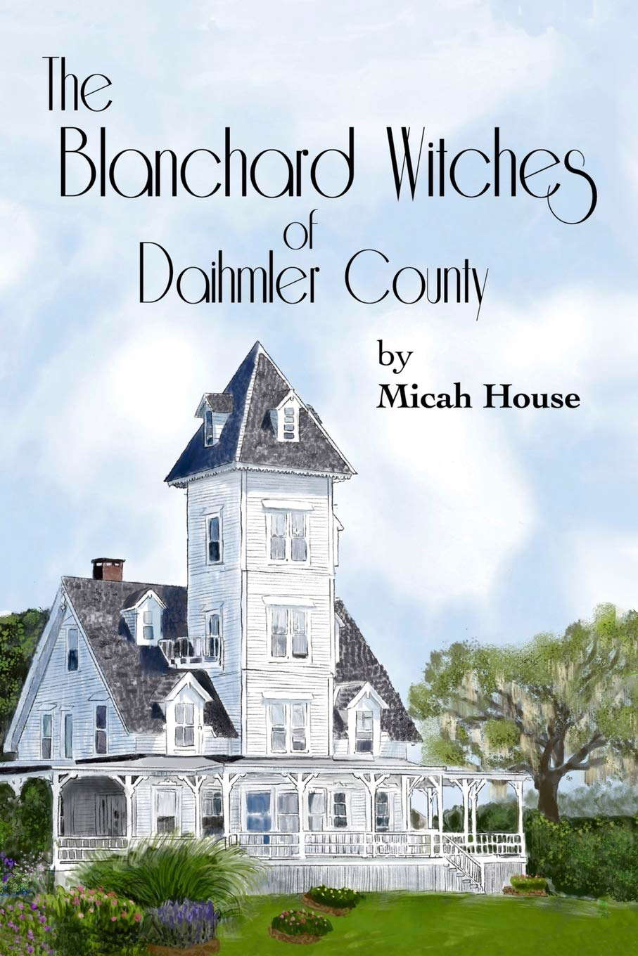 The Blanchard Witches of Daihmler County poster