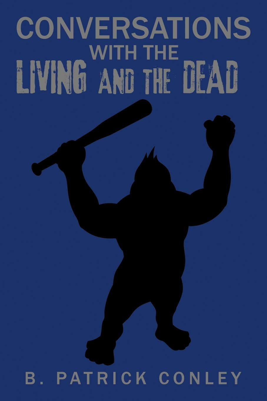 Conversations with the Living and the Dead poster