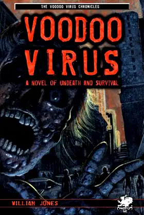 Voodoo Virus: A Zombie Novel (The Voodoo Virus Chronicles) poster