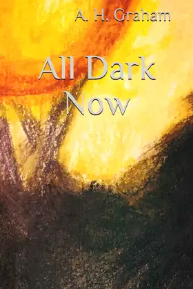 All Dark Now poster