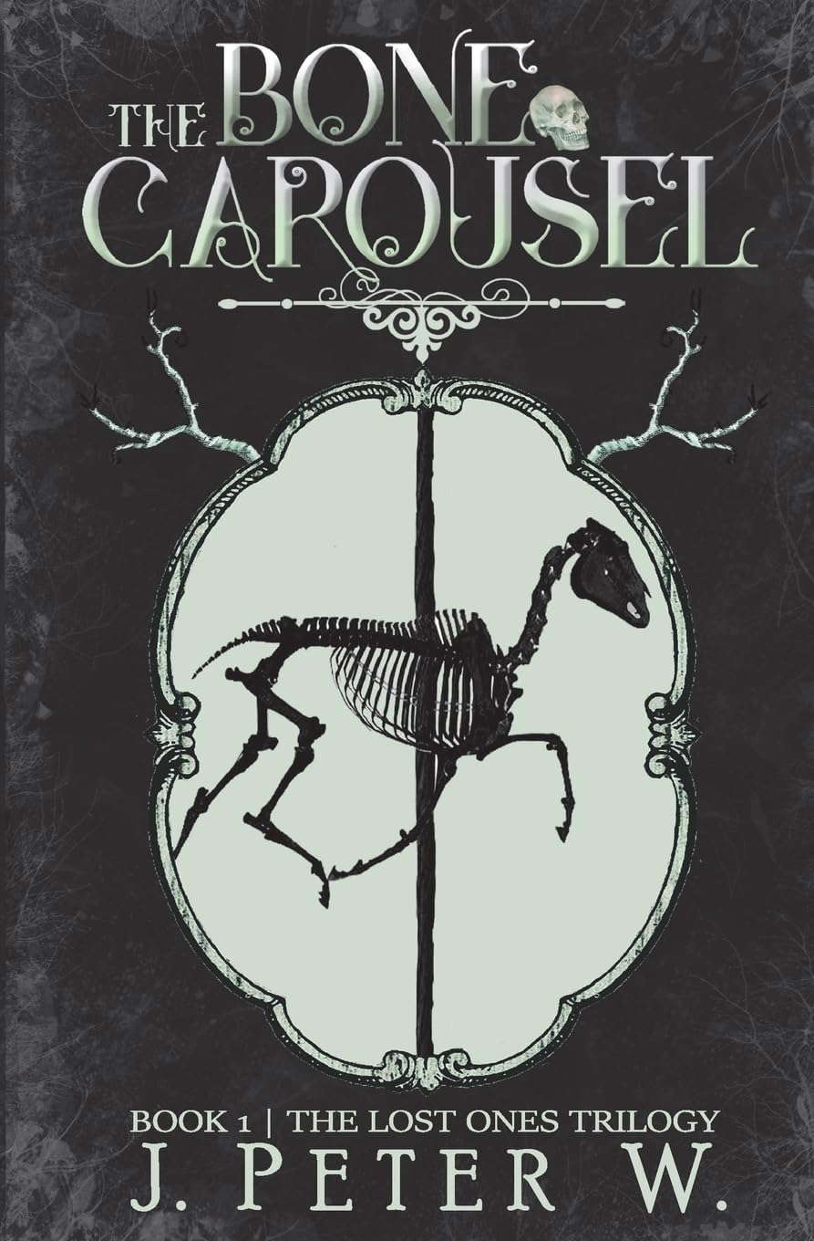 The Bone Carousel (The Lost Ones Trilogy) poster