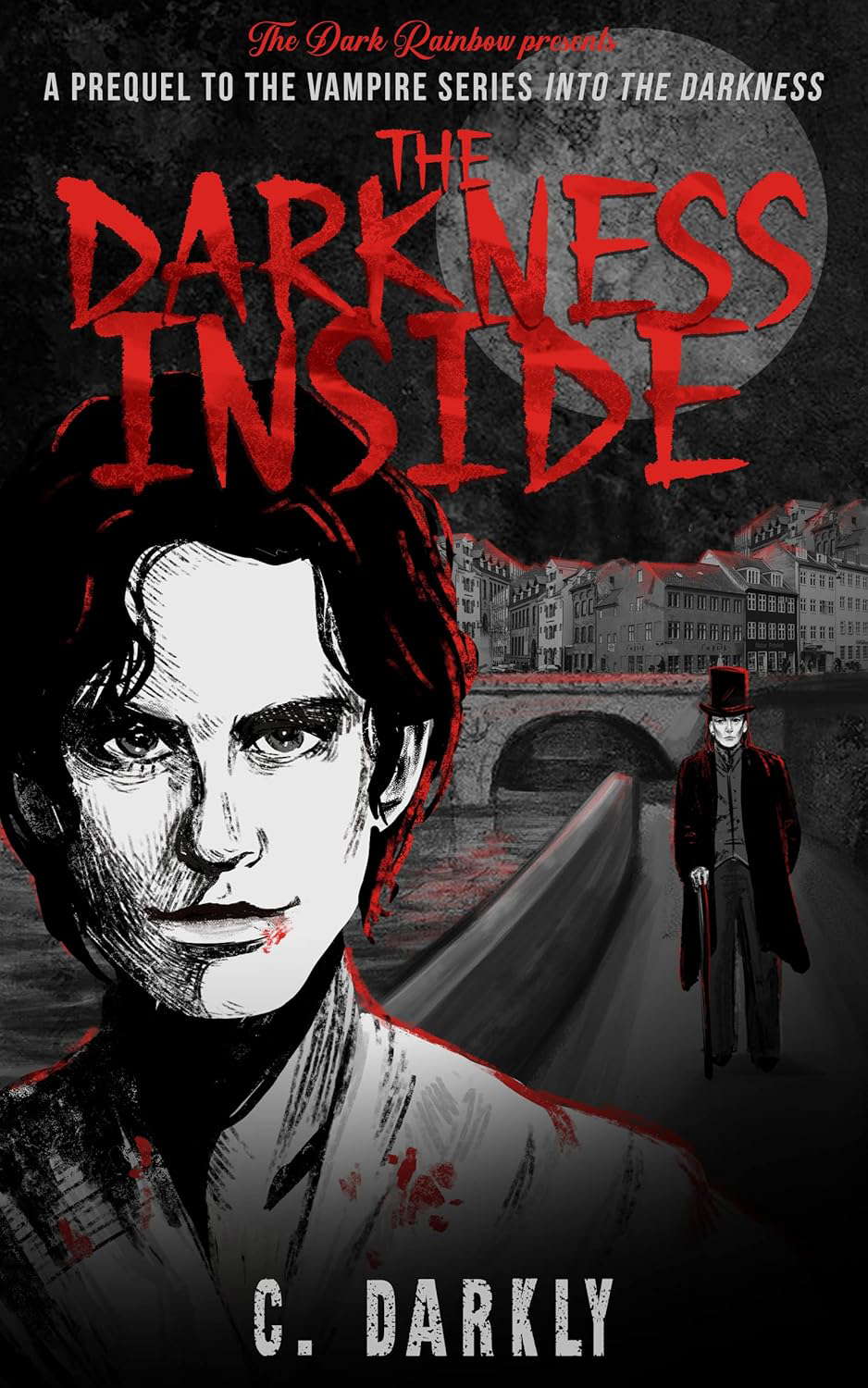 The Darkness Inside: A Vampire Origin Story poster