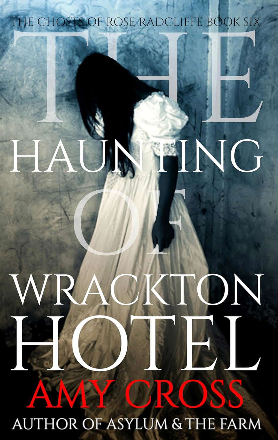 The Haunting of Wrackton Hotel (The Ghosts of Rose Radcliffe Book 6) poster