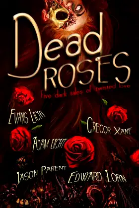 Dead Roses: Five Dark Tales of Twisted Love poster