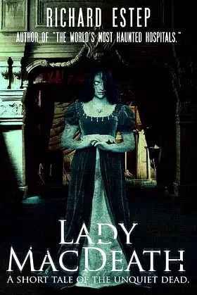 Lady MacDeath: A Short Tale of the Unquiet Dead poster