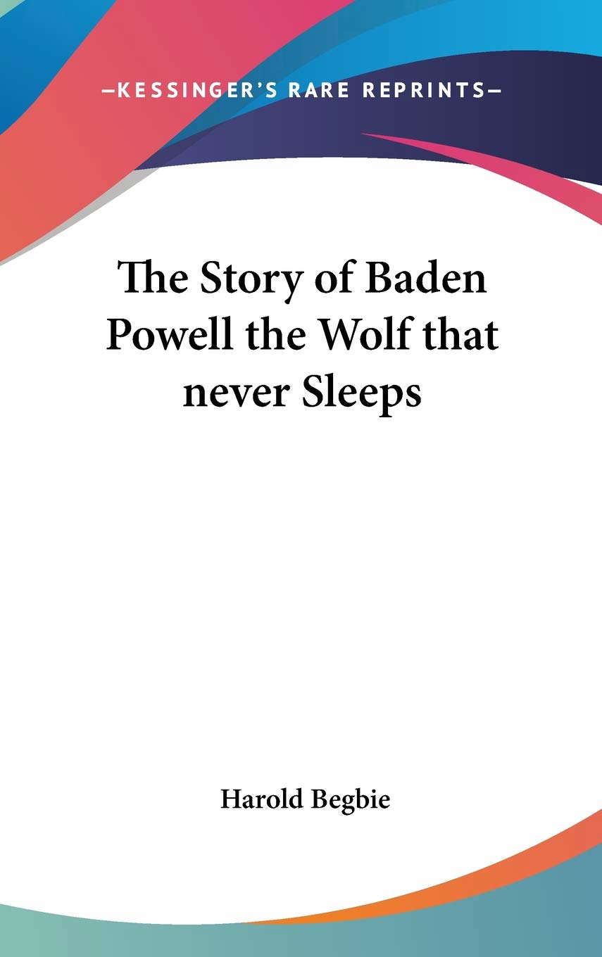 The Story of Baden Powell the Wolf that never Sleeps poster