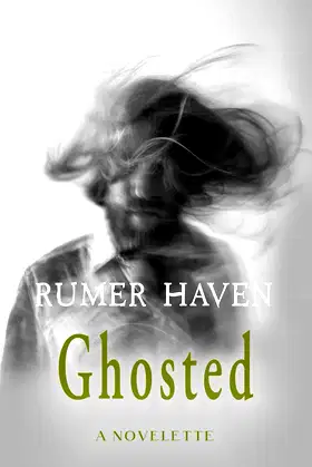Ghosted: A Novelette poster