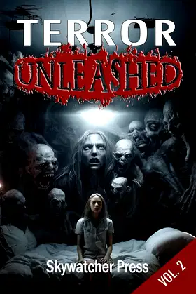 Terror Unleashed: Volume 2 (Unleashed Anthology series) poster