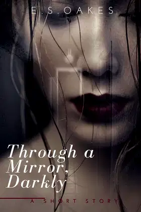 Through a Mirror, Darkly poster