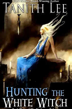 Hunting the White Witch (The Birthgrave Trilogy Book 3) poster