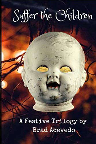Suffer the Children: A Festive Trilogy poster
