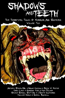 Shadows And Teeth: Ten Terrifying Tales Of Horror And Suspense poster