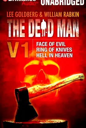 The Dead Man Vol 1: Face of Evil, Ring of Knives, Hell in Heaven poster