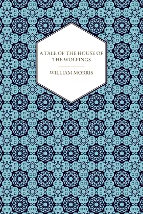 A Tale of the House of the Wolfings. poster