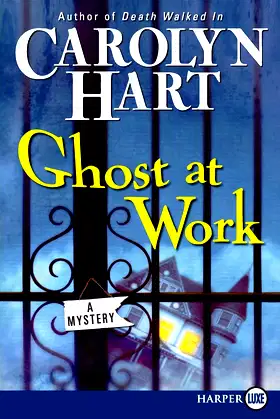 Ghost at Work (Bailey Ruth Mysteries, No. 1) poster