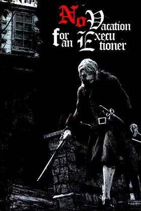No Vacation for an Executioner poster