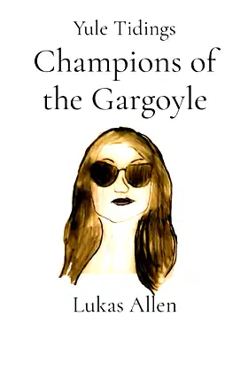 Champions of the Gargoyle: Yule Tidings poster