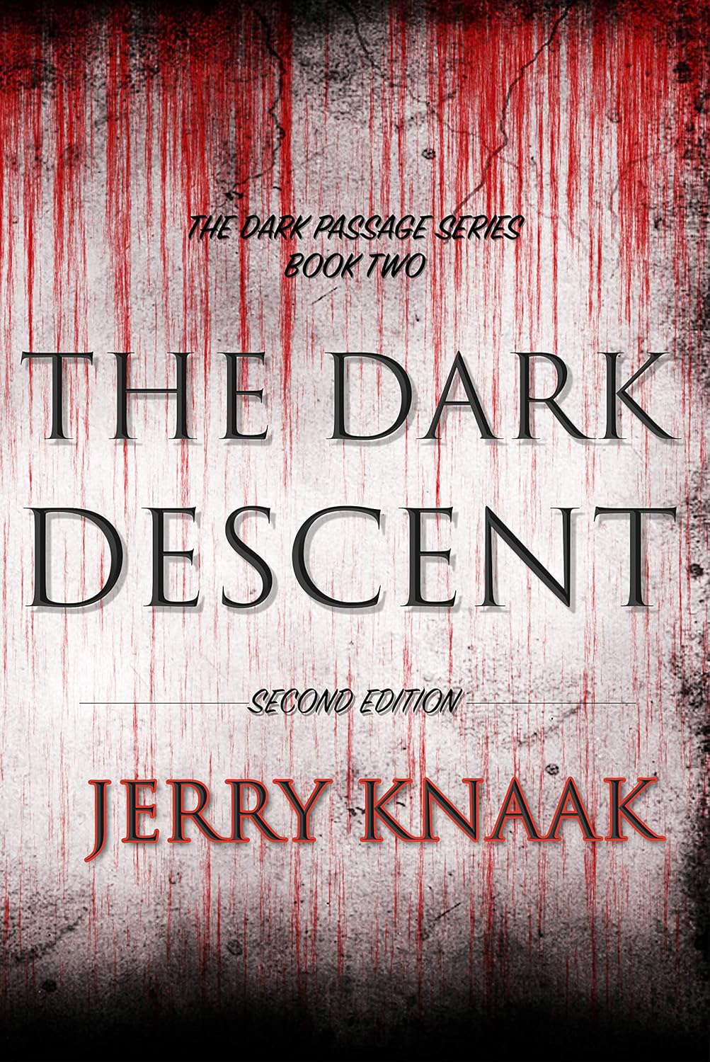 The Dark Descent: Second Edition (The Dark Passage Series Book 2) poster