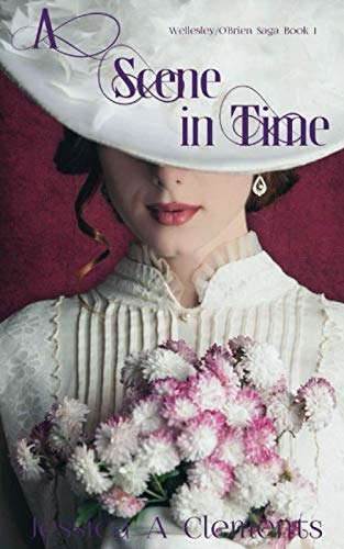 A Scene in Time (The Wellesley/O'Brien Saga) poster