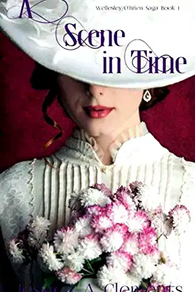 A Scene in Time (The Wellesley/O'Brien Saga) poster