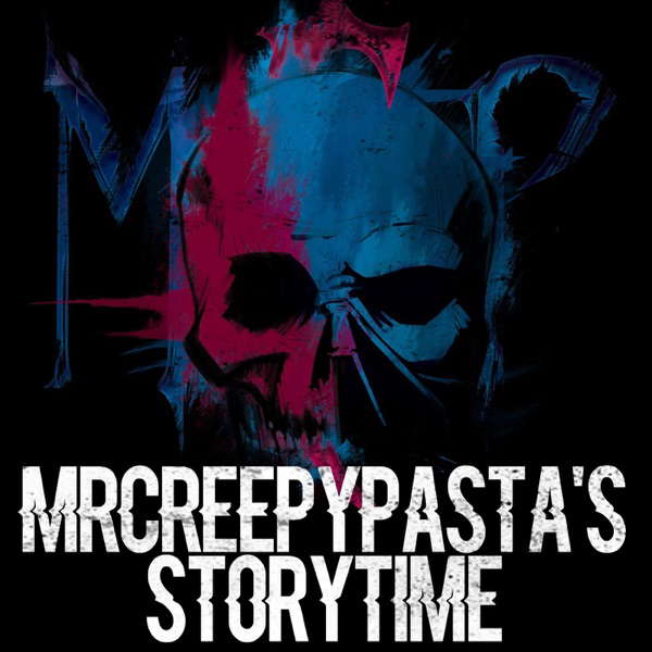 MrCreepyPasta's Storytime poster