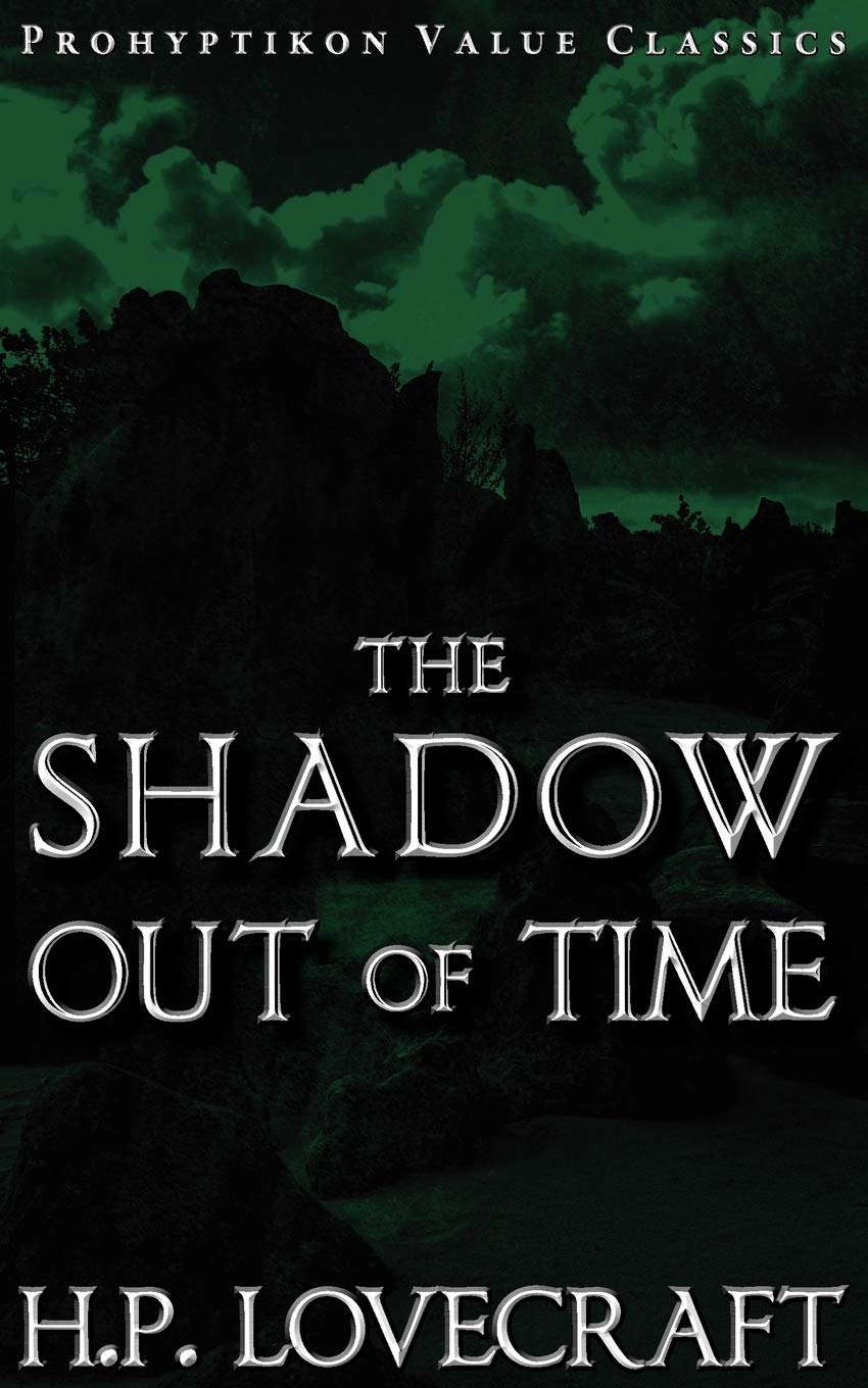 The Shadow Out of Time (Prohyptikon Value Classics) poster
