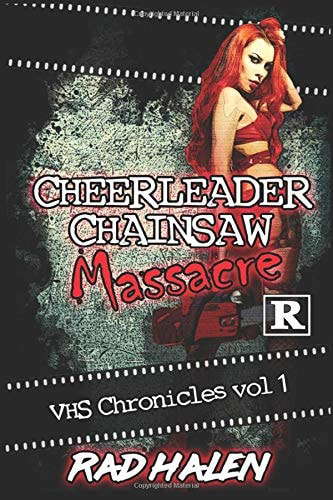 Cheerleader Chainsaw Massacre: VHS Chronicles Vol 1 poster