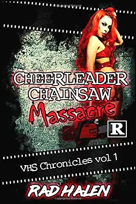 Cheerleader Chainsaw Massacre: VHS Chronicles Vol 1 poster