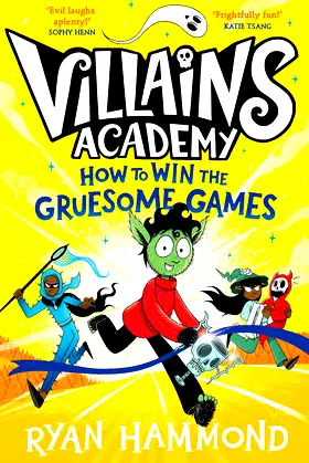 How to Win the Gruesome Games (Volume 3) (Villains Academy) poster