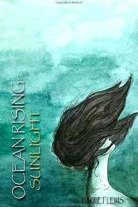 OCEAN RISING: SUNLIGHT (OCEAN RISING TRILOGY) poster