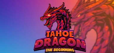 Tahoe Dragon: The Beginning updated 2023 capsule