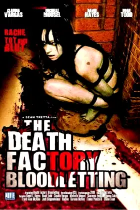 The Death Factory: Bloodletting poster