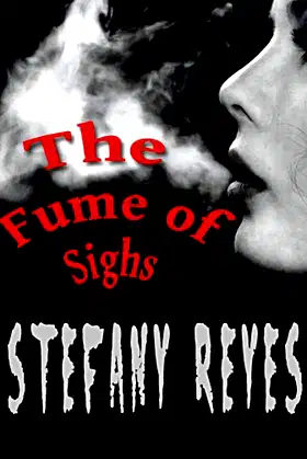 The Fume of Sighs poster