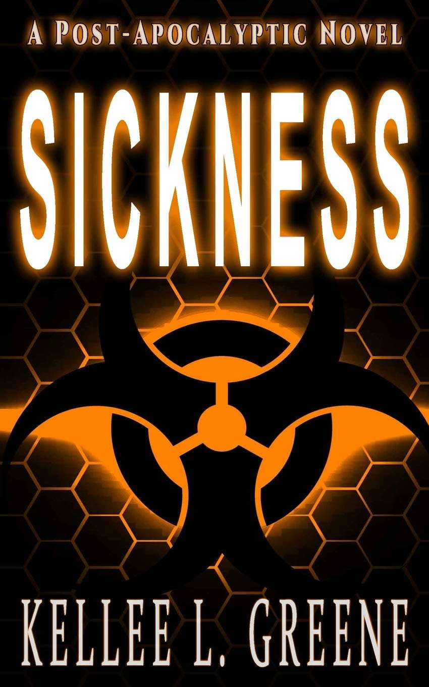 Sickness - A Post-Apocalyptic Novel (What Remains) poster