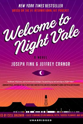 Welcome to Night Vale: A Novel (The Welcome to Night Vale Series) poster