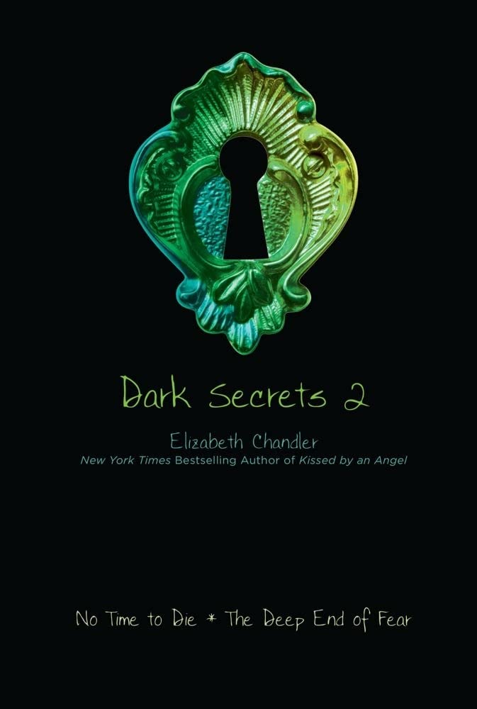 No Time to Die and the Deep End of Fear (Dark Secrets #2) poster