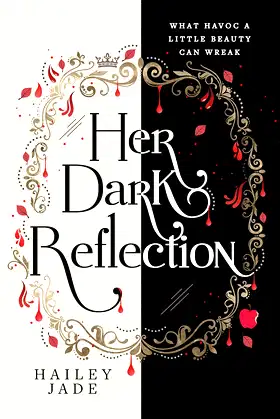 Her Dark Reflection (The Dark Reflection Series Book 1) poster