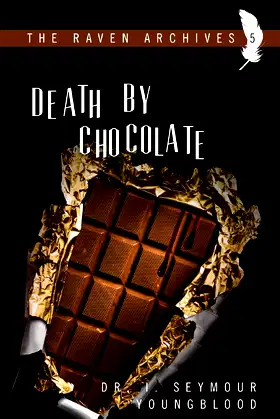 Death By Chocolate (The Raven Archives) poster