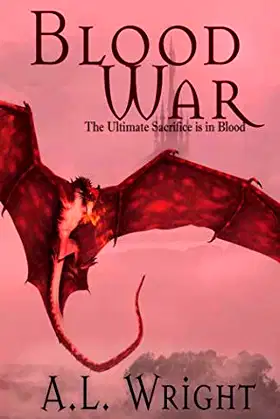 Blood War: The Ultimate Sacrifice is in Blood (Noble of Blood Trilogy) poster