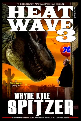 Heat Wave 3: The Dinosaur Apocalypse Has Begun poster