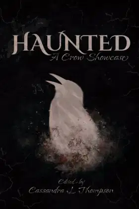 Haunted: A Crow Showcase poster